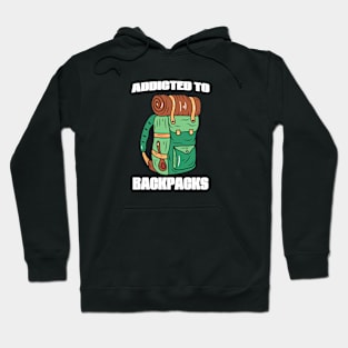 Addicted To Backpacks Hoodie